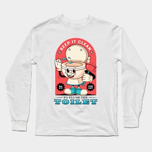 Flush the toilet, a cartoon of a toilet mascot holding a toilet straw Long Sleeve T-Shirt